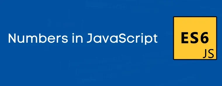 آموزش اعداد در جاوااسکریپت(JavaScript Numbers)